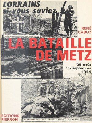 cover image of La Bataille de Metz (25 août-15 sept. 1944)